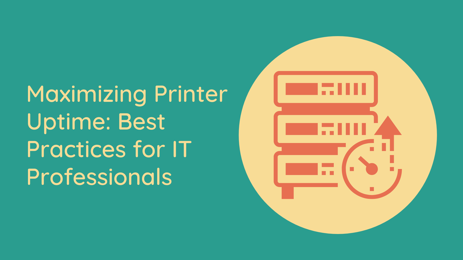 Maximizing Printer Uptime: Best Practices for IT Professionals